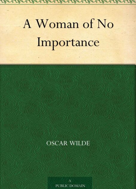 A Woman of No Importance (无足轻重的女人)