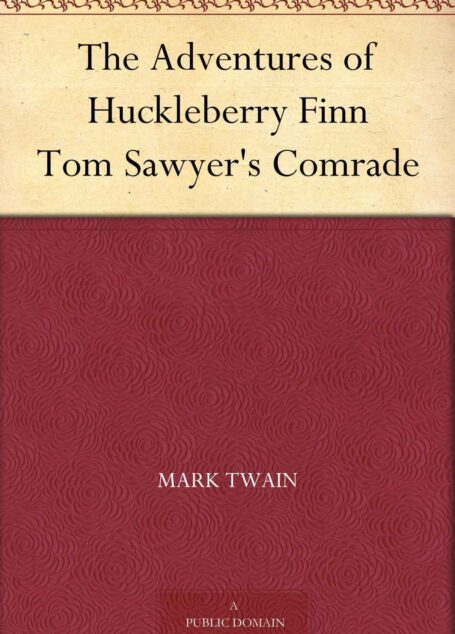 The Adventures of Huckleberry Finn Tom Sawyer’s Comrade (汤姆·索亚历险记 )