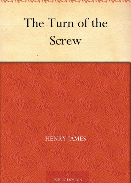 The Turn of the Screw (螺丝在拧紧) (免费公版书)