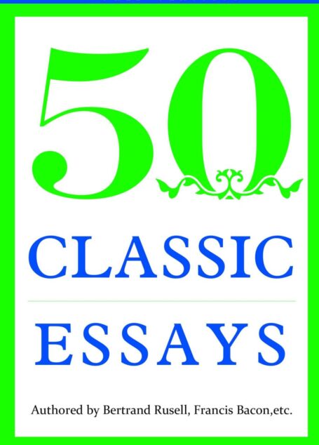 50 CLASSIC ESSAYS:经典随笔50首(英文原版，免费下载配套朗读)