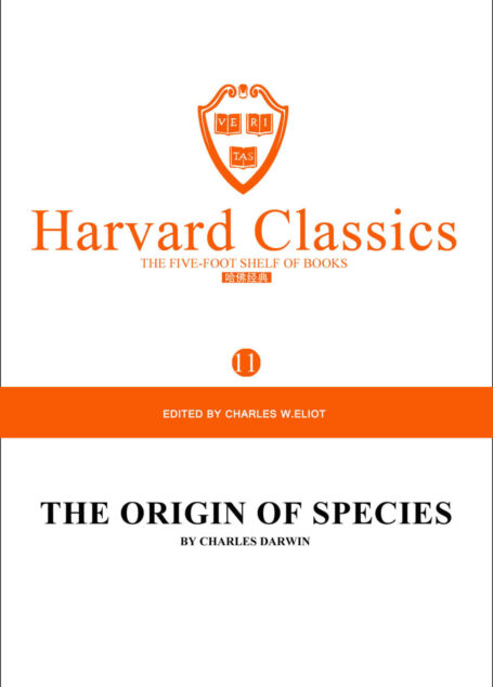 哈佛经典(第11卷)Harvard Classics:物种起源论(英文原版)