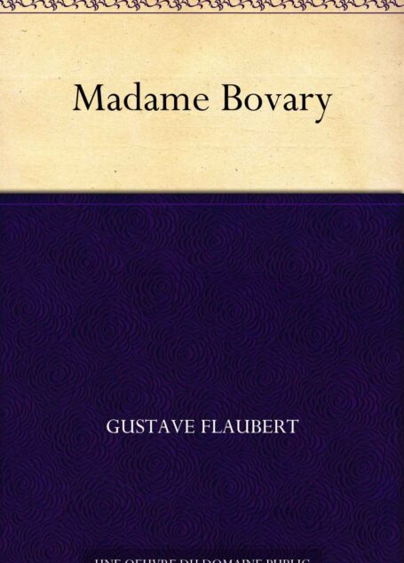 Madame Bovary (包法利夫人(法文版)) (免费公版书) (French Edition)
