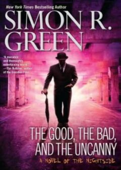 The Good, the Bad, and the Uncanny
