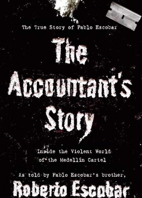 The Accountant’s Story: Inside the Violent World of the Medellín Cartel
