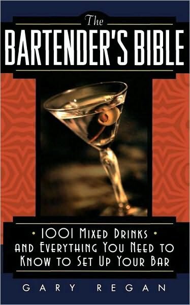 The Bartender’s Bible: 1001 Mixed Drinks
