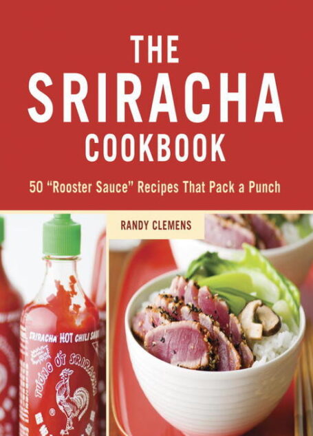 The Sriracha Cookbook