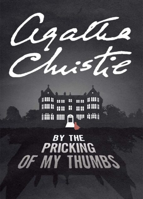 By the Pricking of My Thumbs