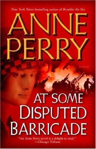 At Some Disputed Barricade: A Novel