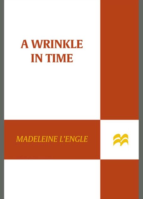 A Wrinkle in Time (Madeleine L’Engle’s Time Quintet)
