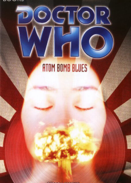 tor Who: Atom Bomb Blues