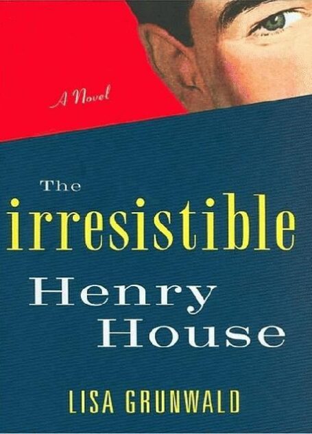 The Irresistible Henry House