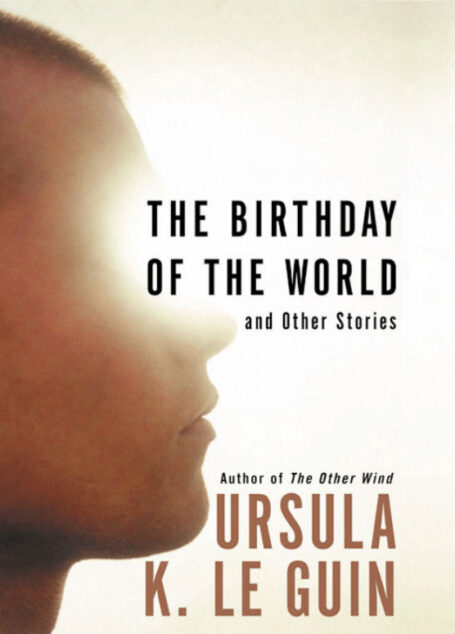 The Birthday of the World and Other Stories