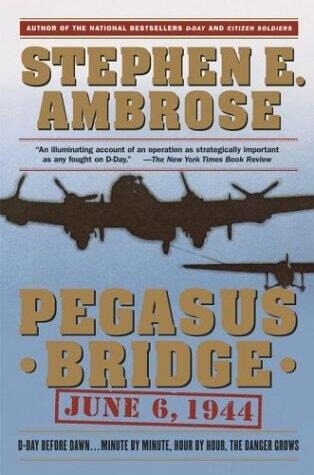 Pegasus Bridge: June 6, 1944