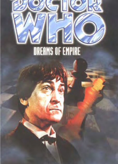 tor Who: Dreams of Empire
