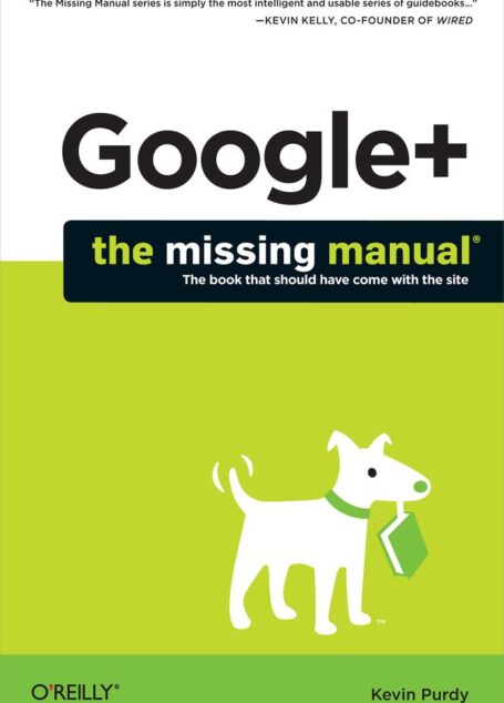 Google+: The Missing Manual
