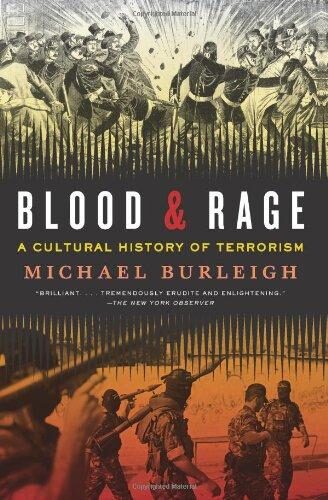 Blood and Rage: A Cultural History of Terrorism