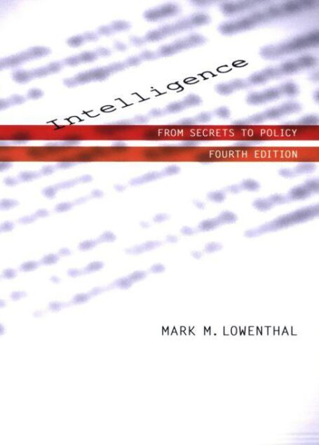 Intelligence: From Secrets to Policy