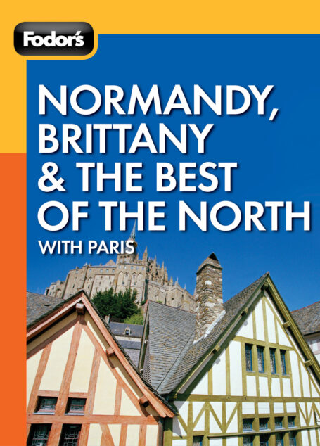 Fodor’s Normandy, Brittany & the Best of the North