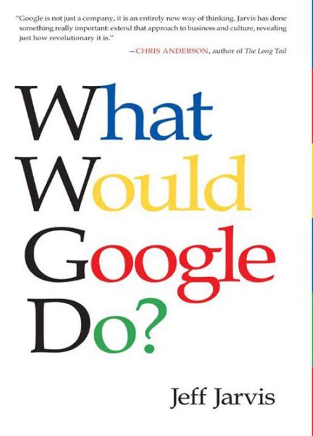 What Would Google Do?