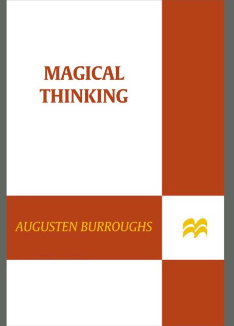 Magical Thinking: True Stories