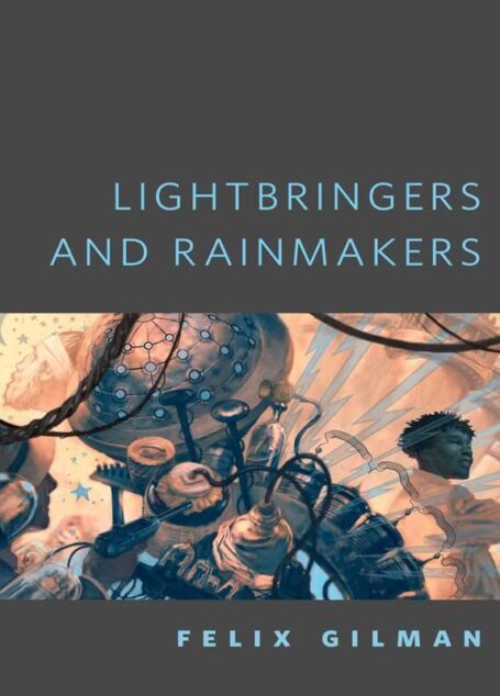 Lightbringers and Rainmakers