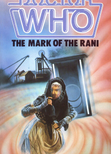 tor Who: The Mark of the Rani