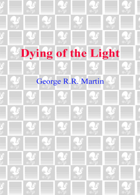 Dying of the Light