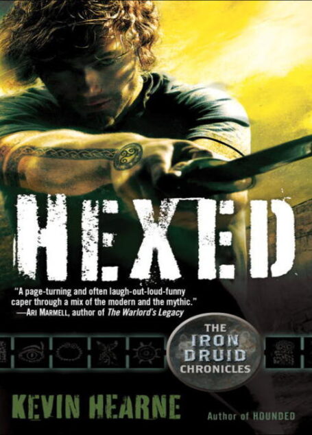 Hexed: The Iron Druid Chronicles