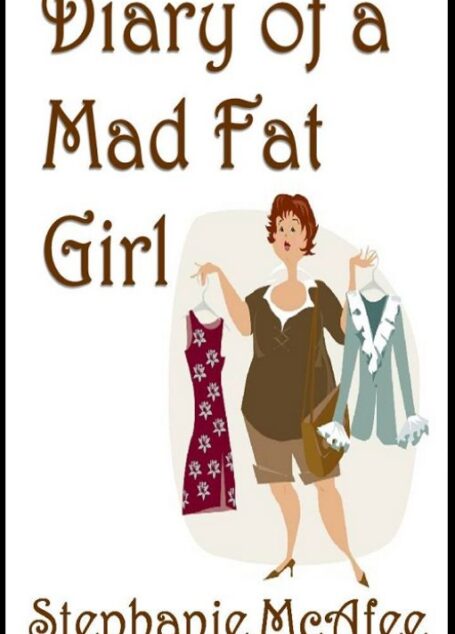 Diary of a Mad Fat Girl