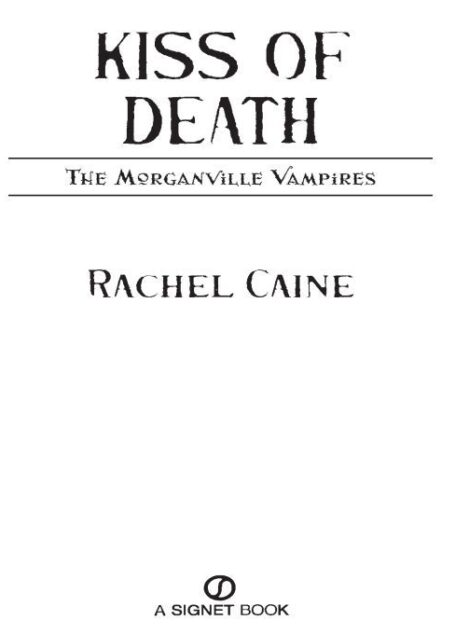 Kiss of Death: The Morganville Vampires