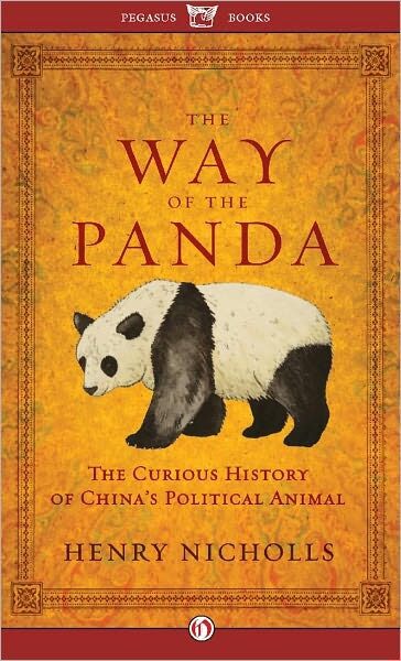 The Way of the Panda: The Curious History of China’s Political Animal