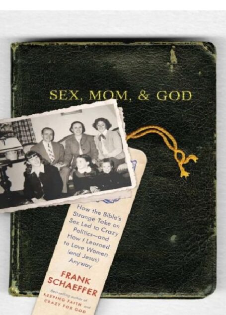 Sex, Mom, and God