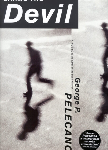 Shame the devil: a novel