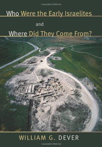 Who Were the Early Israelites and Where Did Theye From?