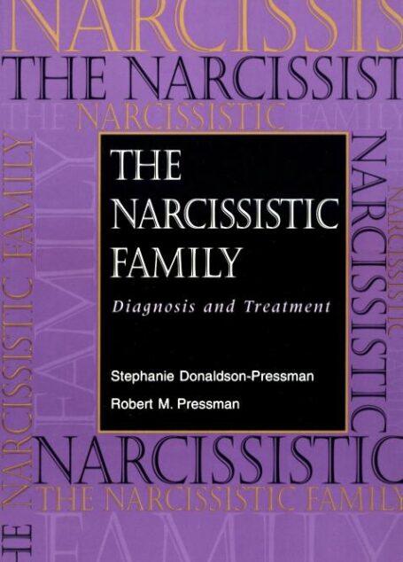 The Narcissistic Family: Diagnosis and Treatment