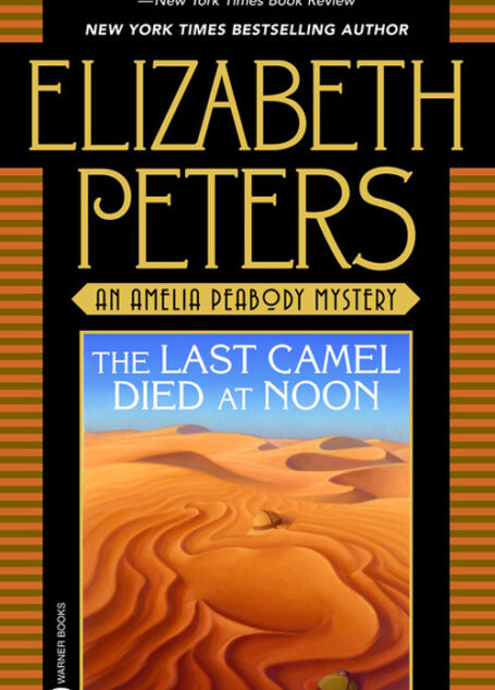 The Last Camel Died at Noon