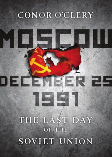 Moscow, December 25, 1991: The Last Day of the Soviet Union