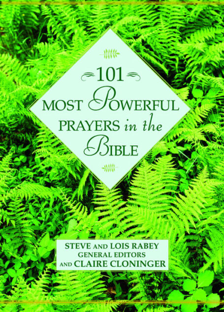 101 Most Powerful Prayers in the Bible