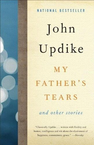 My Father’s Tears: And Other Stories