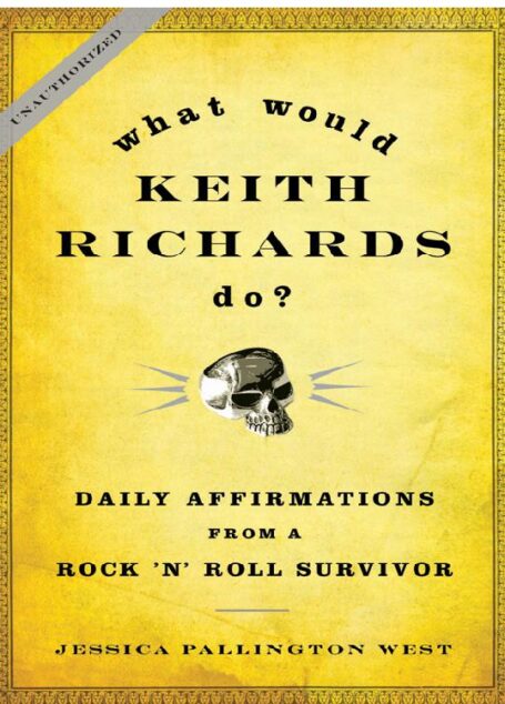 What would Keith Richards do?