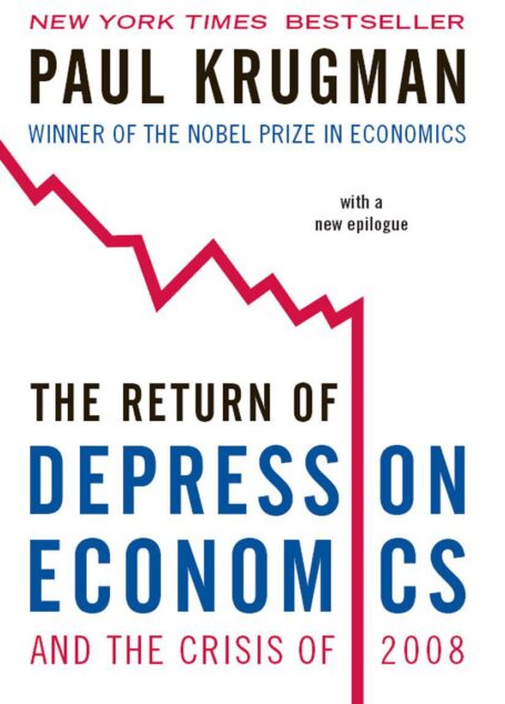 The Return of Depression Economics and the Crisis of 2008