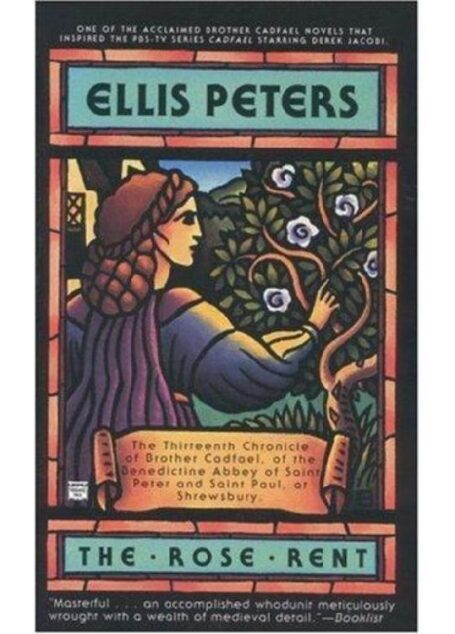 The rose rent: the thirteenth chronicle of Brother Cadfael