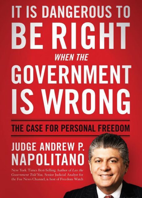 It Is Dangerous to Be Right When the Government Is Wrong: The Case for Personal Freedom