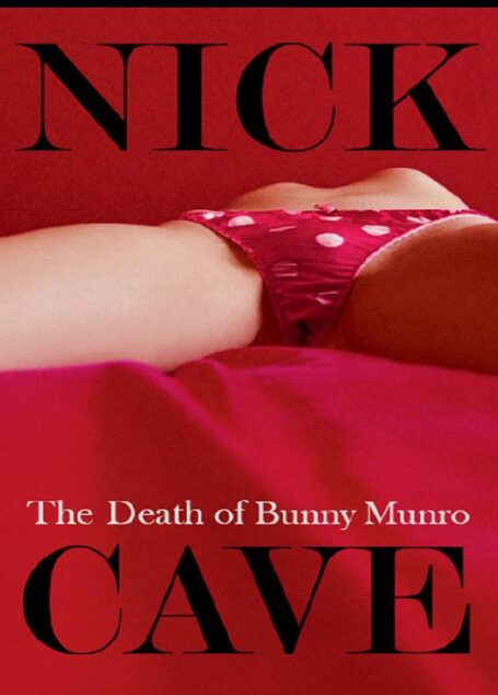 The Death of Bunny Munro (Australia Publishing)