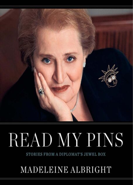 Read My Pins: Stories from a Diplomat’s Jewel Box