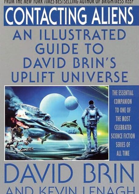 Contacting Aliens: An Illustrated Guide to David Brin’s Uplift Universe