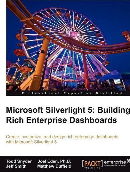 Microsoft Silverlight 5 Building Rich Enterprise Dashboards