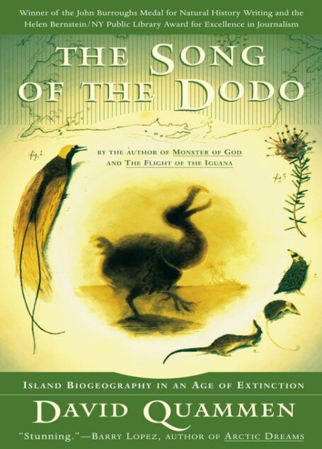The Song of the Dodo: Island Biogeography in an Age of Extinctions
