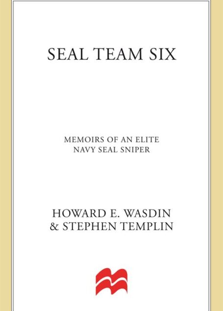 SEAL Team Six: Memoirs of an Elite Navy SEAL Sniper