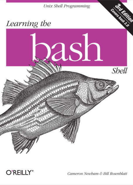 Learning the bash Shell, 3rd Edition